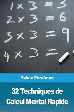 32 Techniques de Calcul Mental Rapide