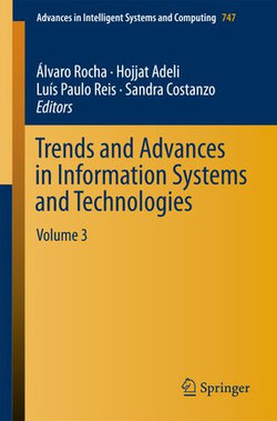 Trends and Advances in Information Systems and Technologies