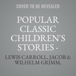 Popular Classic Children's Stories - Dramatized