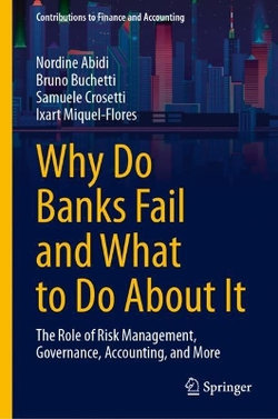 Why Do Banks Fail and What to Do About It