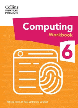 Collins International Primary Computing - International Primary Computing Workbook: Stage 6