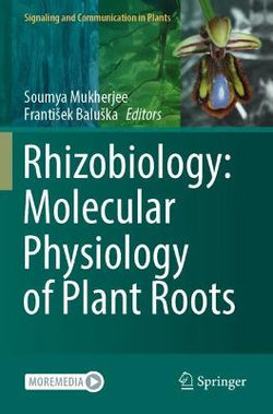 Rhizobiology: Molecular Physiology of Plant Roots