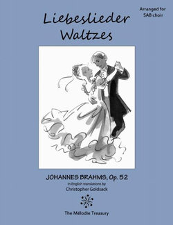 Liebeslieder Waltzes Op. 52 for SAB Choirs