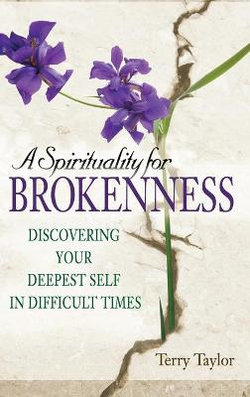 A Spirituality for Brokenness