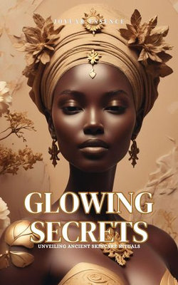 Glowing Secrets: Unveiling Ancient Skincare Rituals