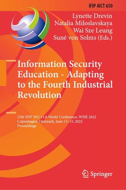 Information Security Education - Adapting to the Fourth Industrial Revolution