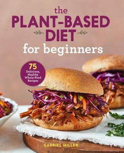 The Plant-Based Diet for Beginners