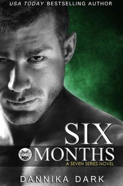 Six Months (Seven Series #2)