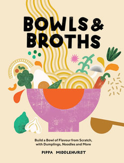 Bowls and Broths