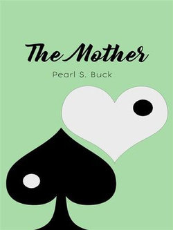 The Mother: A Novel