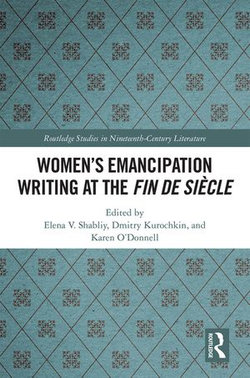 Women's Emancipation Writing at the Fin de Siecle