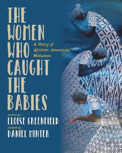 The Women Who Caught the Babies