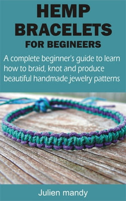 HEMP BRACELETS FOR BEGINNERS