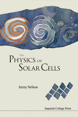 Physics Of Solar Cells, The