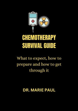 CHEMOTHERAPY SURVIVAL GUIDE