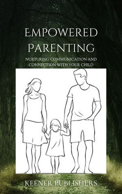 Empowered Parenting