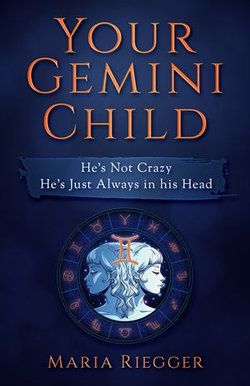 Your Gemini Child: He's Not Crazy, He's Just Always in his Head