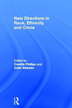 New Directions in Race, Ethnicity and Crime