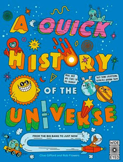 A Quick History of the Universe