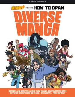 Saturday AM Presents How to Draw Diverse Manga