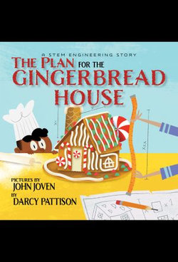 The Plan for the Gingerbread House