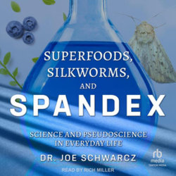 Superfoods, Silkworms, and Spandex LIB/e