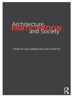 Architecture, Participation and Society