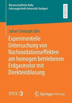 Experimentelle Untersuchung Von Nachoxidationseffekten Am Homogen Betriebenen Erdgasmotor Mit Direkteinblasung