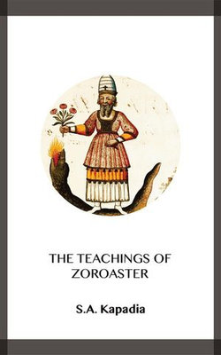 The Teachings of Zoroaster