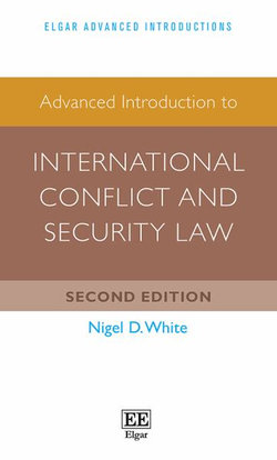 Advanced Introduction to International Conflict and Security Law