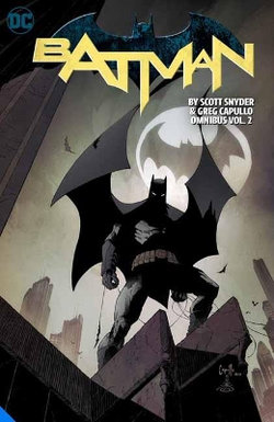 Batman by Scott Snyder and Greg Capullo Omnibus Vol. 2