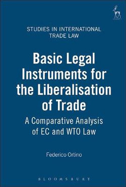 Basic Legal Instruments for the Liberalisation of Trade