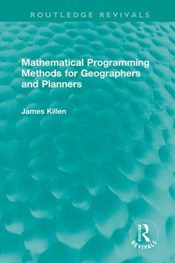 Mathematical Programming Methods for Geographers and Planners