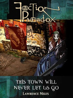 Faction Paradox: This Town Will Never Let Us Go