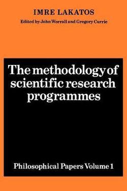 The Methodology of Scientific Research Programmes: Volume 1