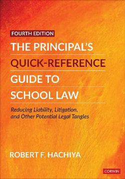 The Principal&amp;#8242;s Quick-Reference Guide to School Law