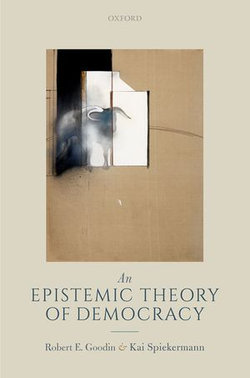 An Epistemic Theory of Democracy