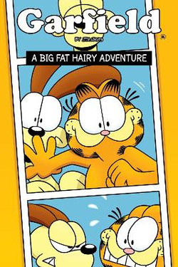 Garfield Original Graphic Novel: a Big Fat Hairy Adventure