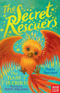 The Secret Rescuers: The Baby Firebird