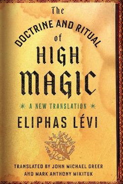 The Doctrine and Ritual of High Magic