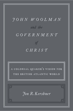 John Woolman and the Government of Christ