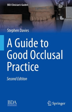 A Guide to Good Occlusal Practice