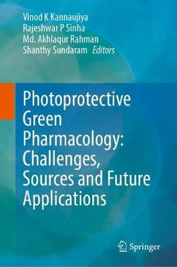 Photoprotective Green Pharmacology: Challenges, Sources and Future Applications