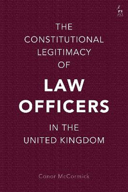 The Constitutional Legitimacy of Law Officers in the United Kingdom