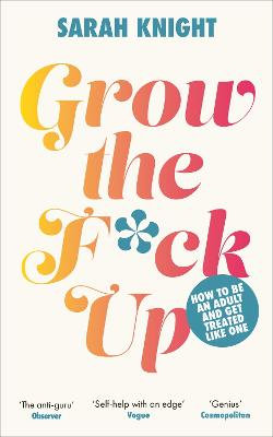 Grow the F*ck Up