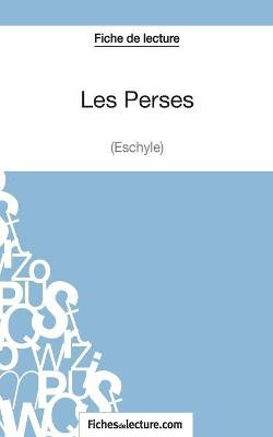 Les Perses d'Eschyle (Fiche de lecture)