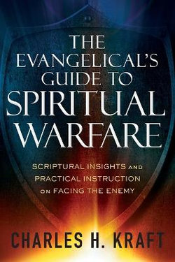 The Evangelical's Guide to Spiritual Warfare