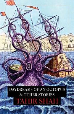 Daydreams of an Octopus & Other Stories