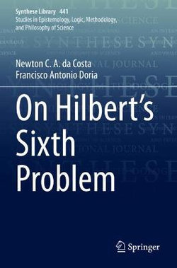 On Hilbert's Sixth Problem