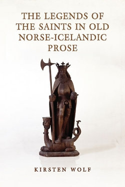 The Legends of the Saints in Old Norse-Icelandic Prose